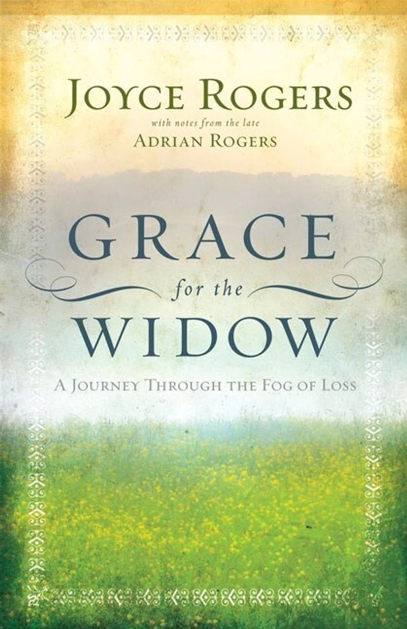 Grace for the Widow: A Journey through Fog of Loss