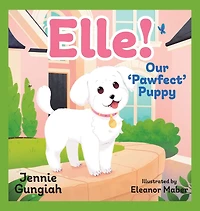 Elle!: Our 'Pawfect' Puppy