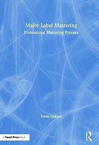 Major Label Mastering: Professional Mastering Process