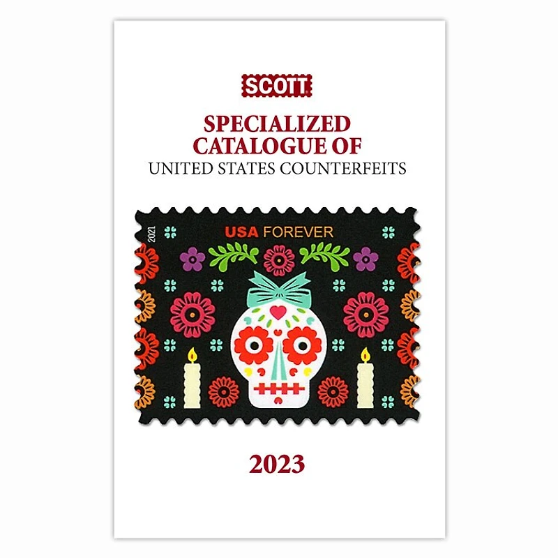 2023 Scott Specialized Catalogue of United States Conterfeits: Scott Stamp Catalogue of Us Counterfeits