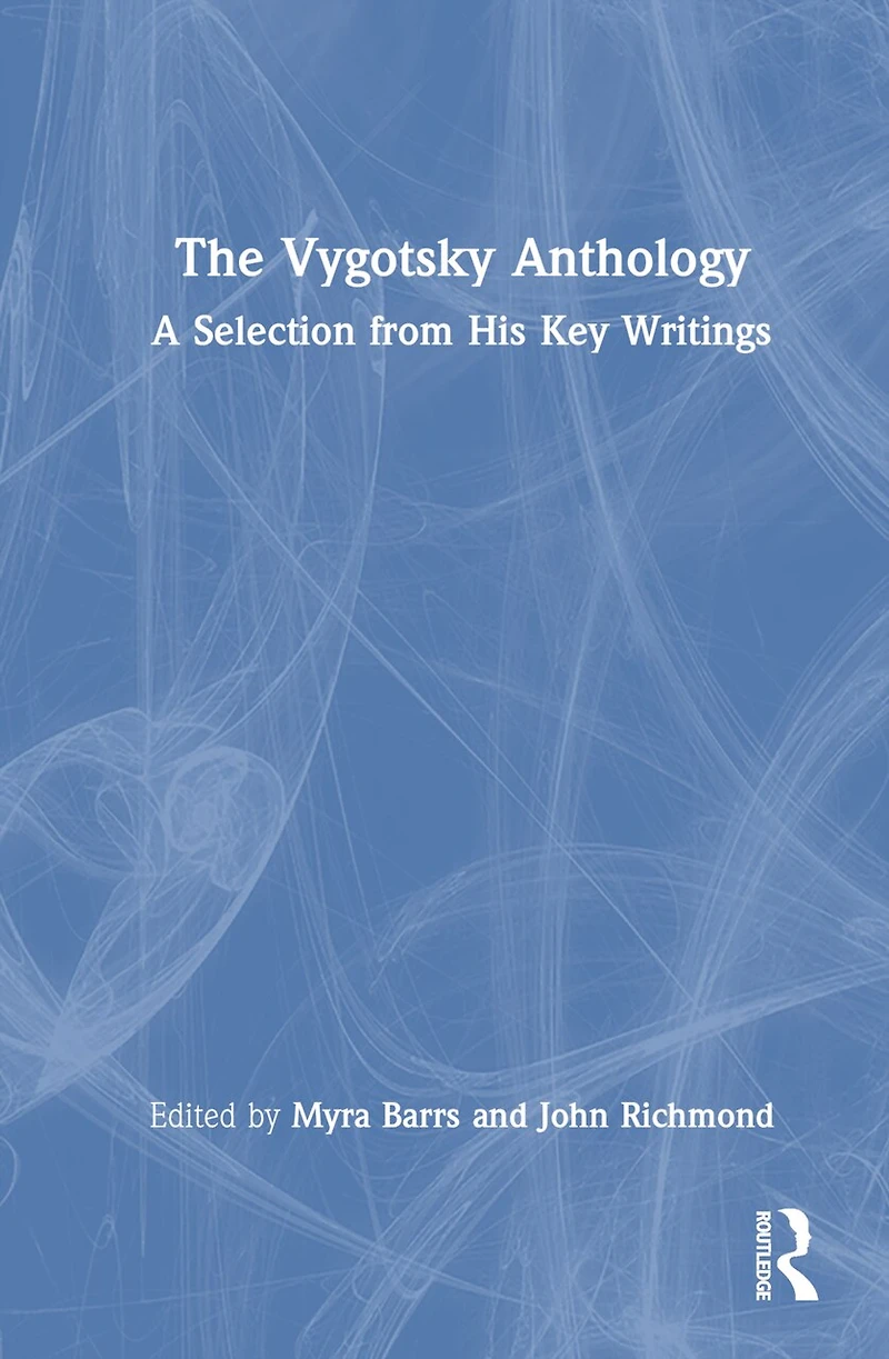 The Vygotsky Anthology: A Selection from His Key Writings