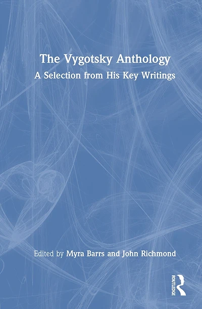 The Vygotsky Anthology: A Selection from His Key Writings