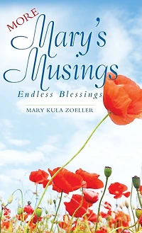 More Mary's Musings: Endless Blessings