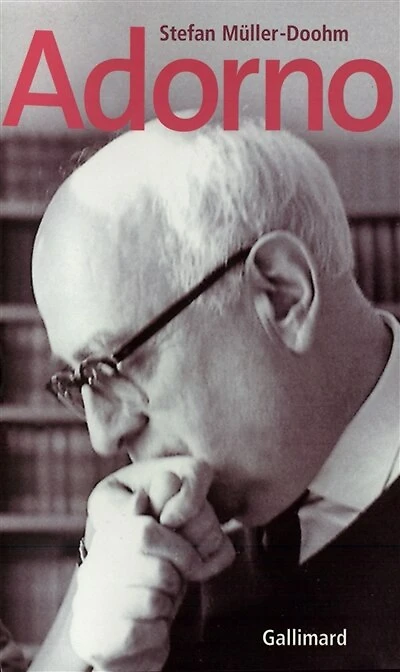 Adorno : une biographie: une biographie
