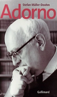 Adorno : une biographie: une biographie