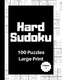 Hard Sudoku 100 Puzzles: Large Print Volume 1