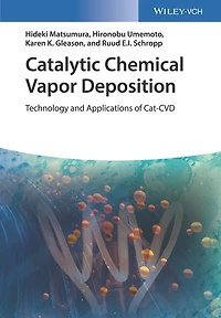 Catalytic Chemical Vapor Deposition: Technology And Applications Of Cat-cvd