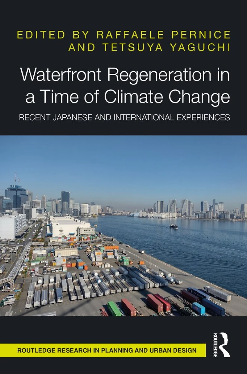 Waterfront Regeneration a Time of Climate Change: Recent Japanese and International Experiences