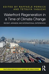 Waterfront Regeneration a Time of Climate Change: Recent Japanese and International Experiences