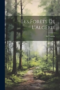 Les Forêts De L'Algérie