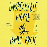 Unspeakable Home: A Novel