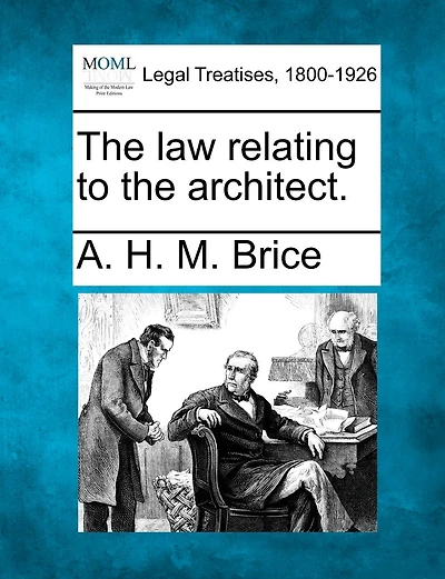 The Law Relating To The Architect.