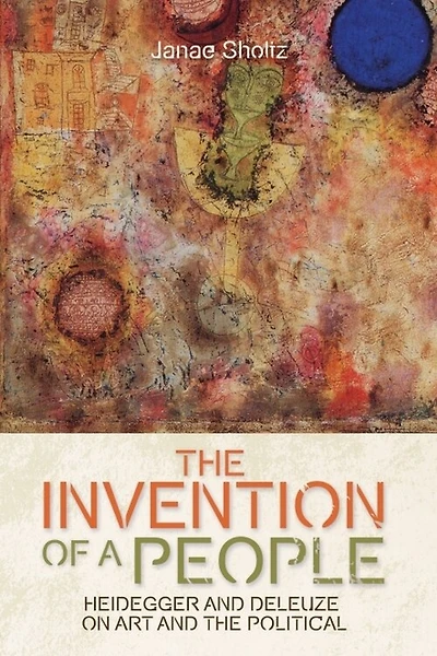 the Invention of a People: Heidegger and Deleuze on Art Political