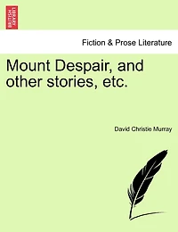 Mount Despair, And Other Stories, Etc.