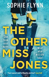 The Other Miss Jones: A twisty, gripping psych thriller that you won't be able to put down