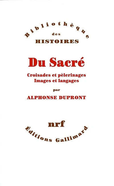 Du sacré : croisades et pèlerinages, images langages: langages