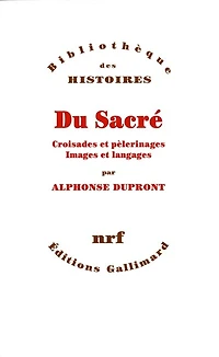 Du sacré : croisades et pèlerinages, images langages: langages