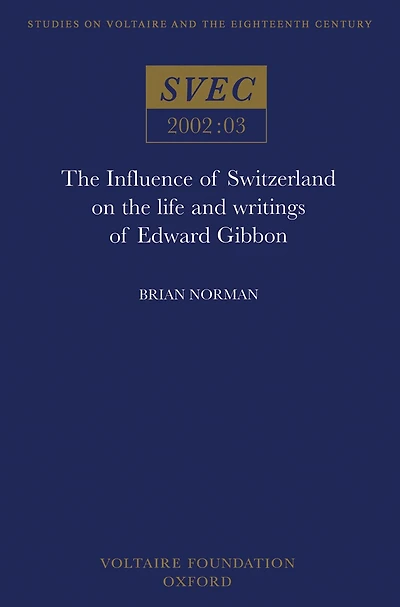 The Influence of Switzerland on the Life and Writings of Edward Gibbon