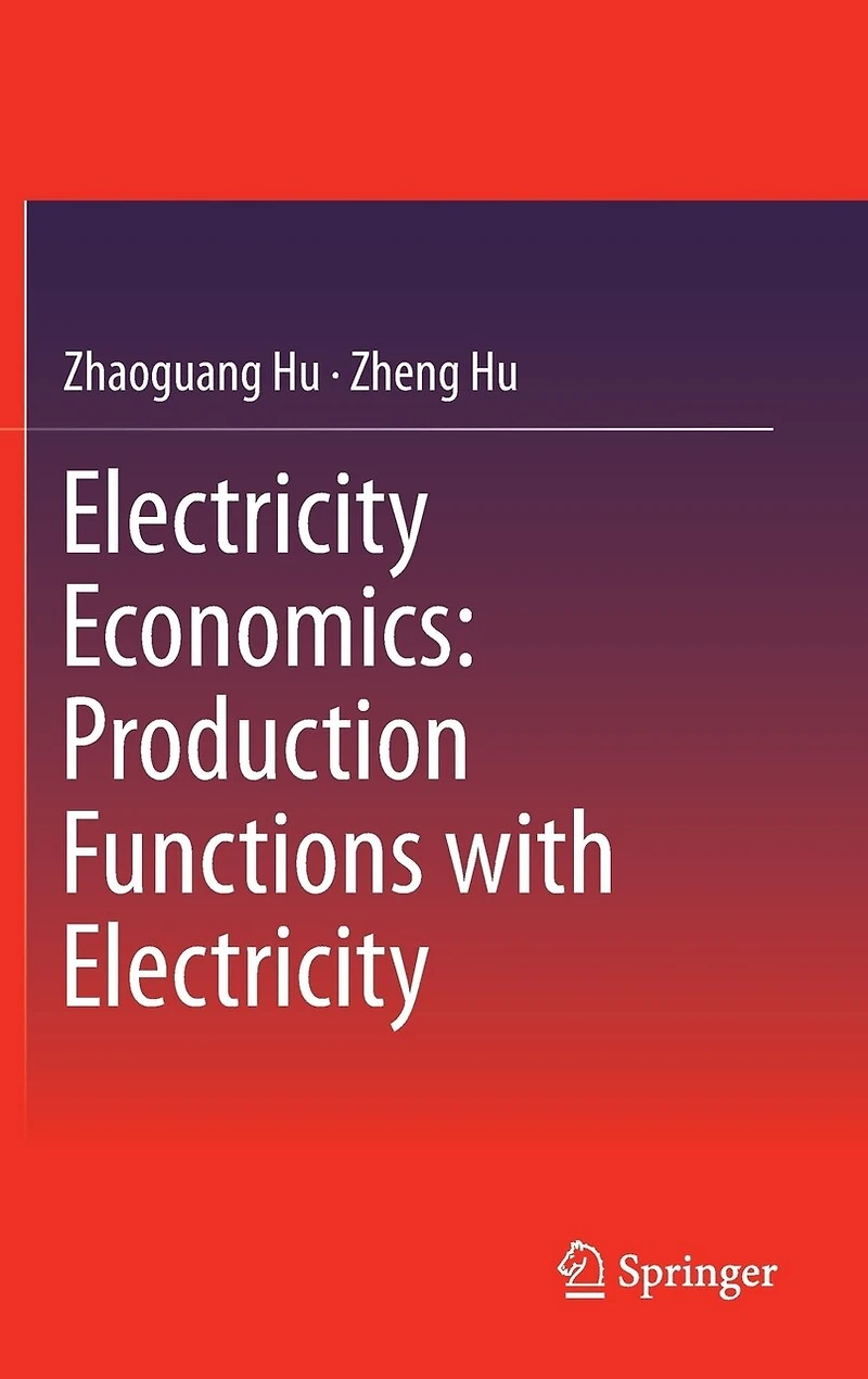 Electricity Economics: Production Functions With