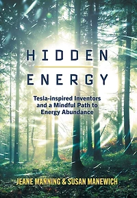 Hidden Energy: Tesla-inspired Inventors And A Mindful Path To Energy Abundance