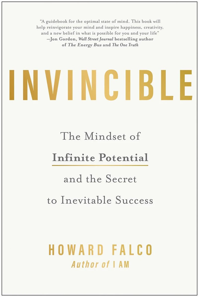 Invincible: the Mindset of Infinite Potential and Secret to Inevitable Success