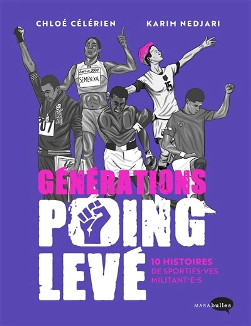 Générations poing levé: 10 histoires de sportifs.ves militant.e.s