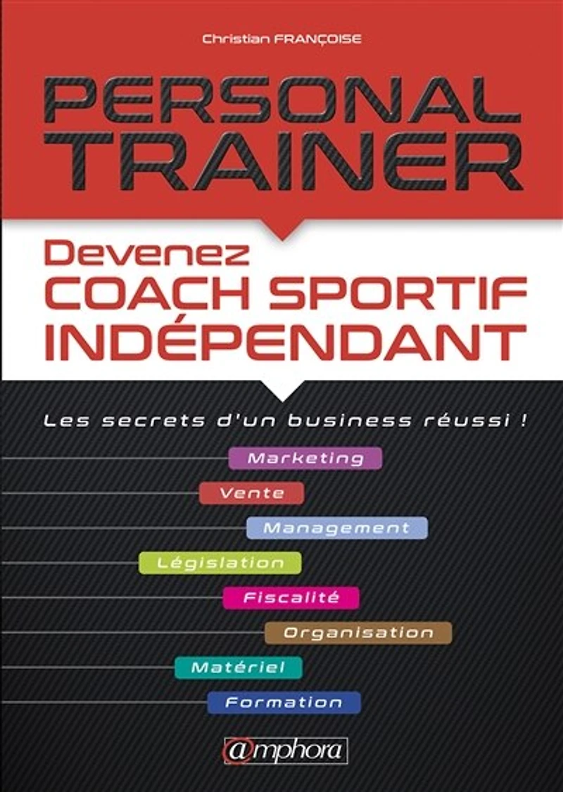 Personal trainer: Devenez Coach Sportif Indépendant
