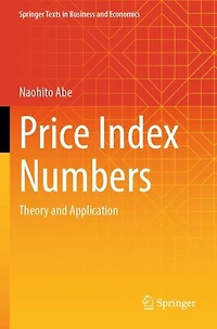 Price Index Numbers: Theory and Application