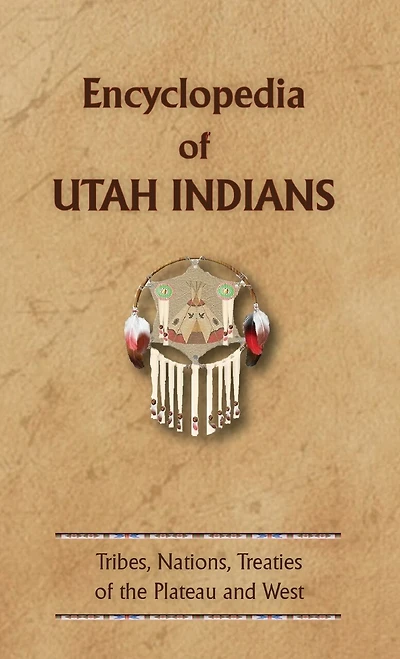 Encyclopedia of Utah Indians