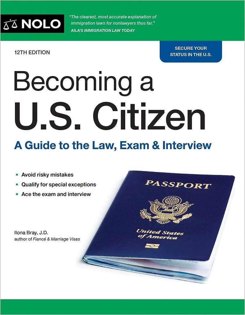 Becoming A U.S. Citizen: Guide to the Law, Exam & Interview