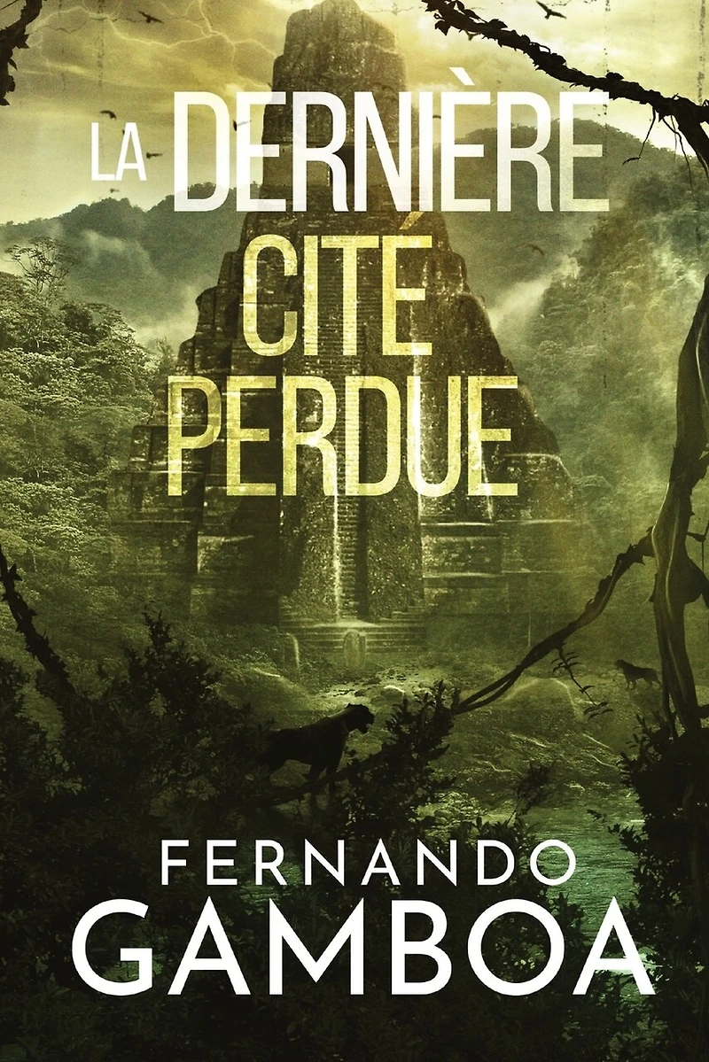 La Dernière Cité Perdue: Les aventures d'Ulysse Vidal t. 2