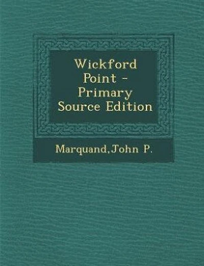 Wickford Point - Primary Source Edition