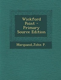 Wickford Point - Primary Source Edition