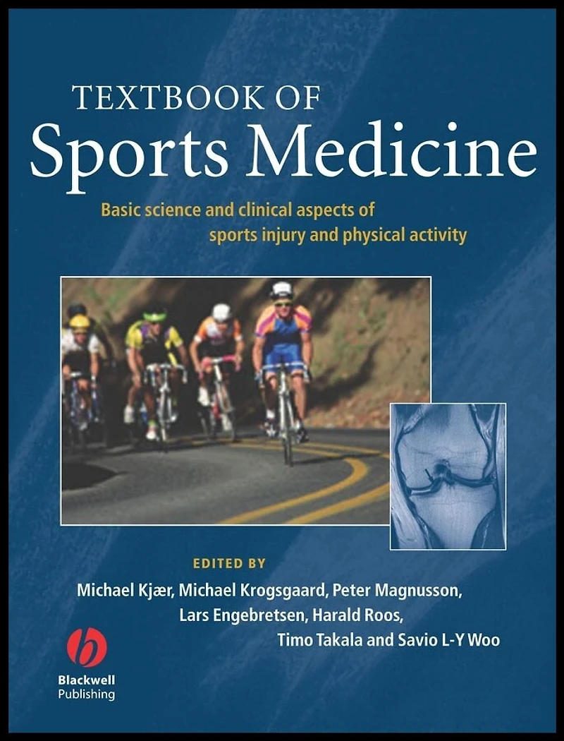 Textbook of Sports Medicine: Basic Science and Clinical Aspects of Sports Injury and Physical Activity