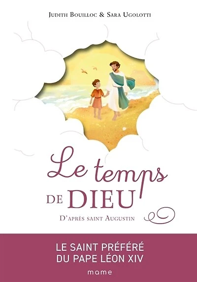 Le temps de Dieu: d'après saint Augustin