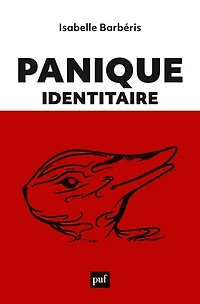 Panique identitaire: nouvelles esthétiques de la foire aux identités