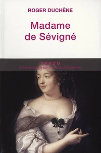 Madame de Sévigné ou La chance d'être femme