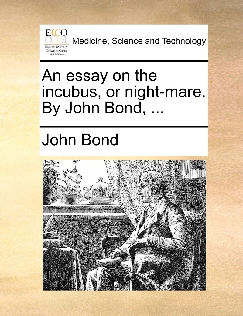 An Essay on the Incubus, or Night-mare
