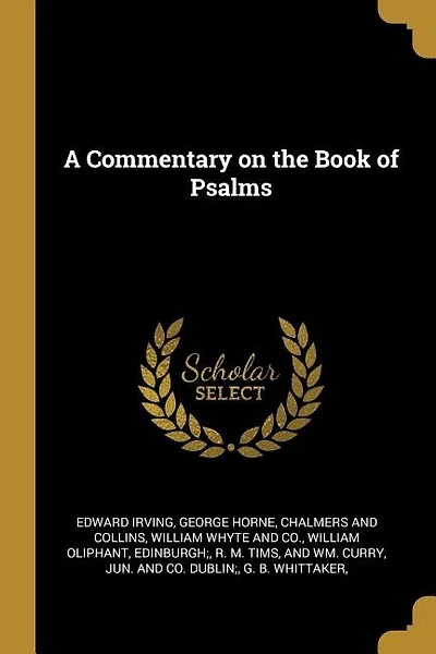 A Commentary on the Book of Psalms
