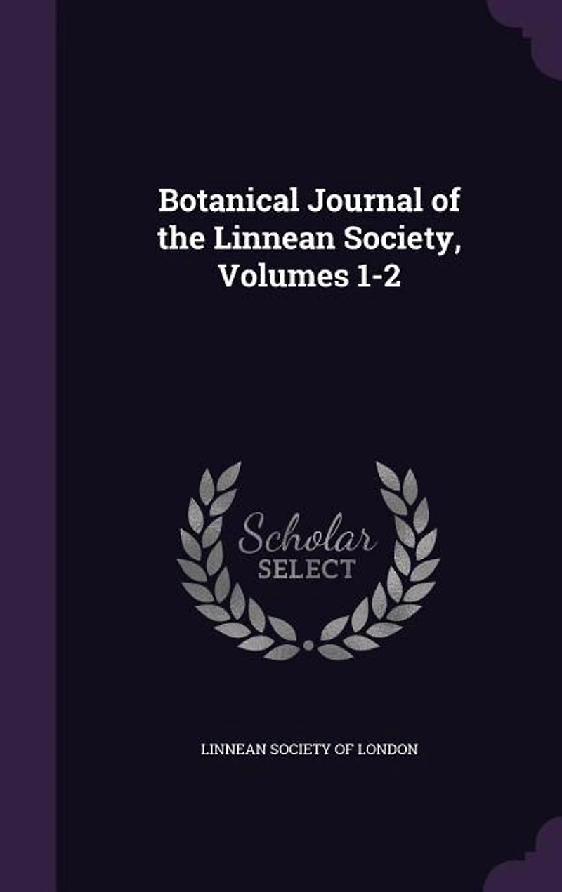 Botanical Journal of the Linnean Society, Volumes 1-2