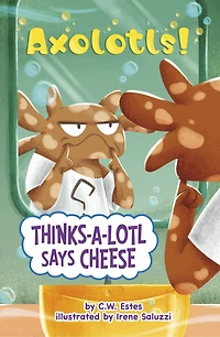 Thinks-a-Lotl Says Cheese
