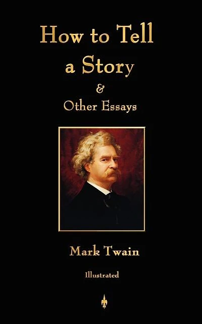 How to Tell a Story and Other Essays