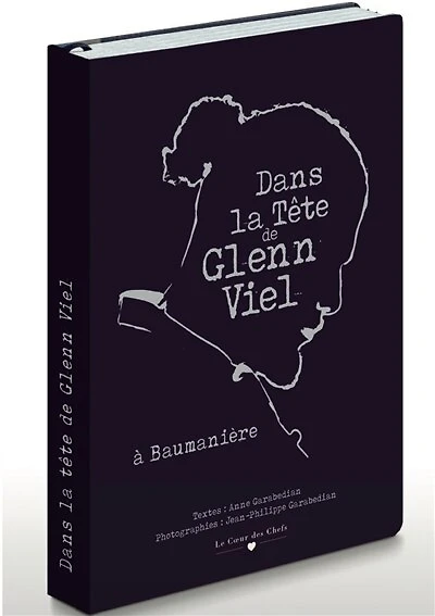 Dans la tête de Glenn Viel: à Baumanière