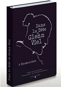 Dans la tête de Glenn Viel: à Baumanière