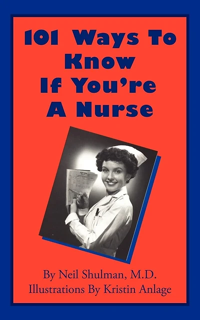 101 Ways To Know If You're A Nurse