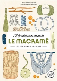 Le macramé : les techniques de base: les techniques de base