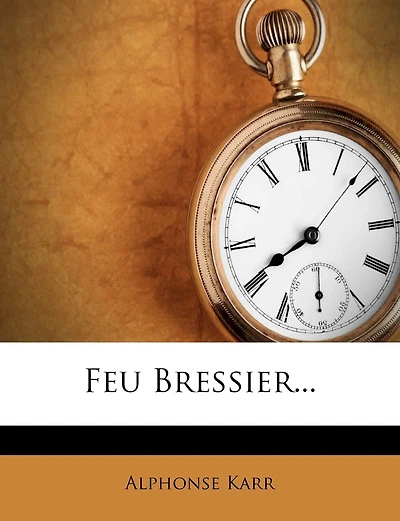 Feu Bressier...