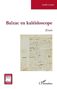 Balzac en kaléidoscope: Essais
