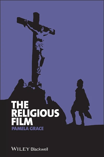 the Religious Film: Christianity and Hagiopic