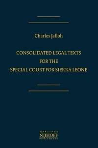 Consolidated Legal Texts for the Special Court for Sierra Leone